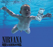 Nevermind, by Nirvana